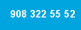 908 322 55 52